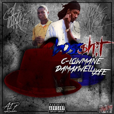 Boss Shit (feat. DaMaxwellLyfe) - Single
