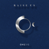 Raise Us - EP - ONEUS