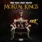 Mortal Kings (feat. Joey Nato) - 10k lyrics