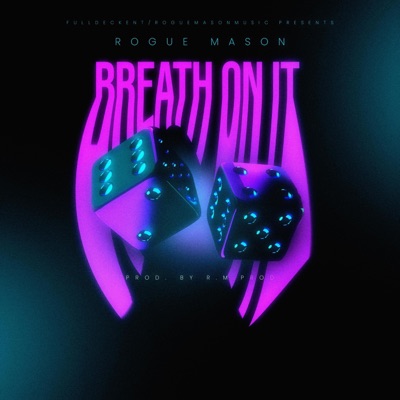 Breath On It - Single