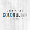 Colorblind (feat. PJ Morton)