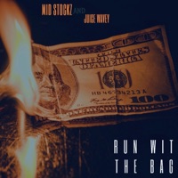 Run Wit the Bag (feat. Juice Wavey) - Single - Mid Stockz