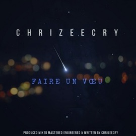 Faire Un Vœu Chrizeecry