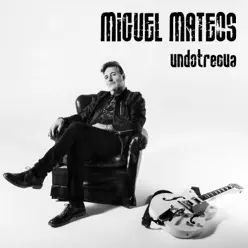 Undotrecua (Deluxe Version) - Miguel Mateos