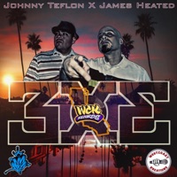 3X3 - Single - Johnny Teflon & James Heated