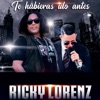 Te Hubieras Ido Antes - Single