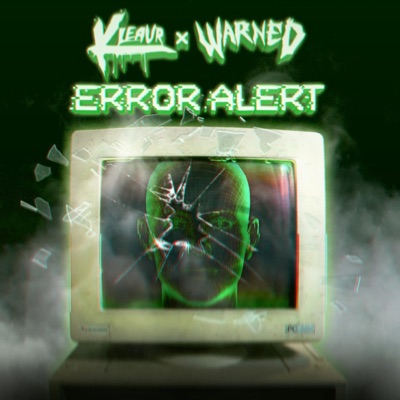 Error Alert (feat. Kleavr) - Single