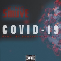 Covid-19 Freestyle - Single - King Smuve