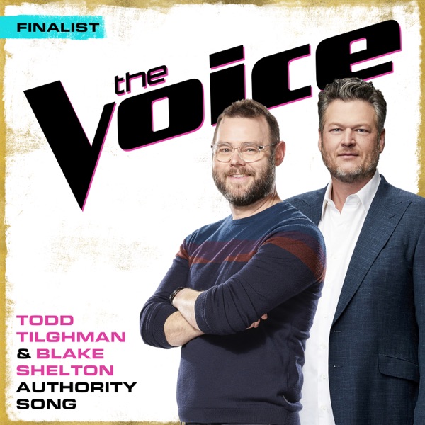 Authority Song (The Voice Performance) - Single - Todd Tilghman & Blake Shelton