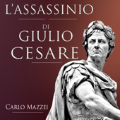 L'assassinio di Giulio Cesare - Carlo Mazzei