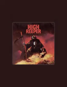 Dengarkan High Reeper, tonton video musik, baca bio, lihat tanggal tur & lainnya!