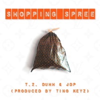 Shopping Spree (feat. JDP) - Single - T.Z. DUHH