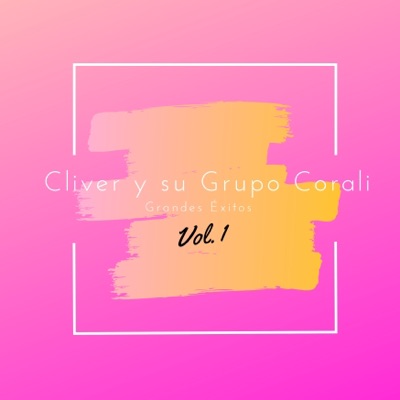 Cliver Y Su Grupo Coralí - Huarochirana, Clavelito