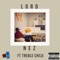 Lord NEZ (feat. Treble Child) - Lord Nez lyrics