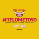 songs like Te Lo Meto Yo (feat. Bad Bunny, Arcángel, Farruko, Lary Over & Tempo)