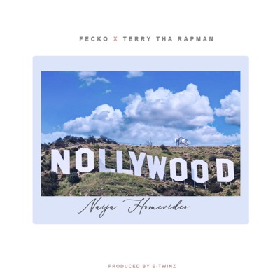Nollywood (feat. Terry Tha Rapman & Kage) - Single