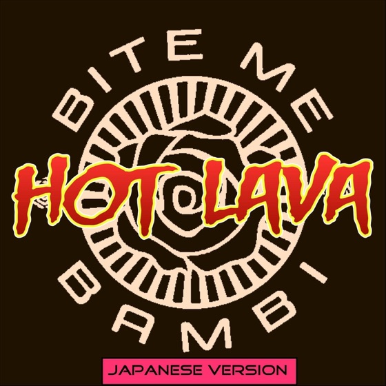 Cover artwork for Hot Lava (Japanese Version)