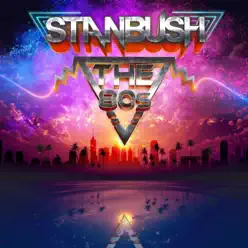 The 80's - Single - Stan Bush The 80's - Single - Stan Bush