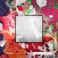Ruído Branco - Vagale