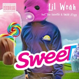 Sweet (feat. Tino Valentino & Tmob Ziggy) Lil Woah