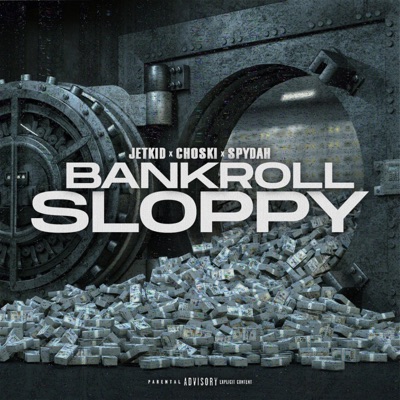 Bankroll Sloppy (feat. Jetkid) - Single