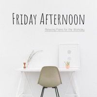 Friday Afternoon - Relaxing Piano for the Workday - Relaxing BGM Project