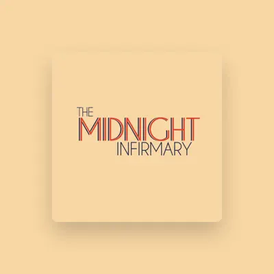 Listen to The Midnight Infirmary, watch music videos, read bio, see tour dates & more!