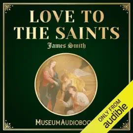Love to the Saints (Unabridged)