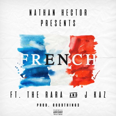 French (feat. The Rara & J Kaz) - Single