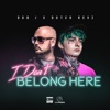 I Don't Belong Here - Single