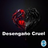 Desengaño Cruel
