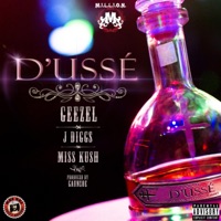 D'ussé (feat. J Diggs & Miss Kush) - Single - Geezel