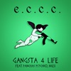 Gangsta 4 Life (feat. Pablo Mile$) - Single