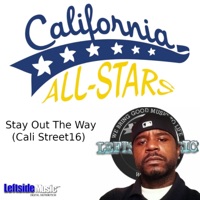 Stay Out the Way (Cali Street16) - Single - 4five the Leftsider