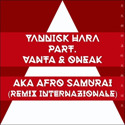 Aka Afro Samurai (Remix Internazionale) [feat. Vanta & Oneak] - Single