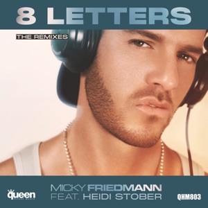 8 Letters (feat. Heidi Stober) [Esteban Lopez & Binomio Remix]