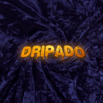 Dripado - Single