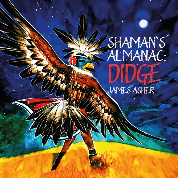 Shaman's Almanac: Didge
