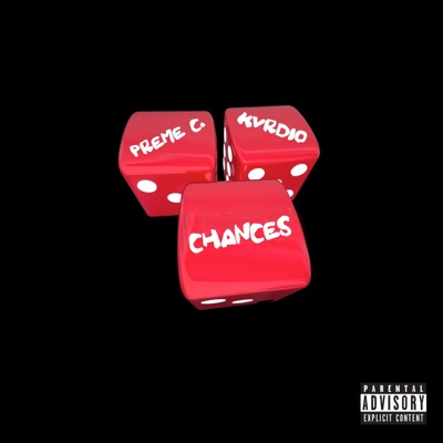 Chances (feat. Kvrdio) - Single