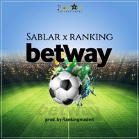Betway (feat. Ranking) - Single - Sablar