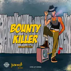 Bounty Killer (Remastered) - Bounty Killer