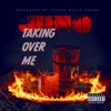 Taking Over Me - Single