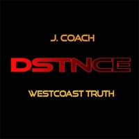 Dstnce (feat. J. Coach) - Single - Westcoast Truth