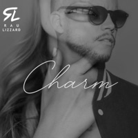 Charm (feat. Ari) - Single - Rau Lizzard