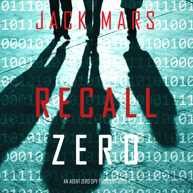 Recall Zero: An Agent Zero Spy Thriller, Book 6 (Unabridged)