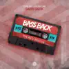 Stream & download Bass Back - Single