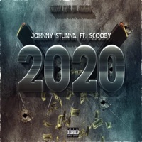 2020 (feat. Scooby) - Single - Johnny Stunna