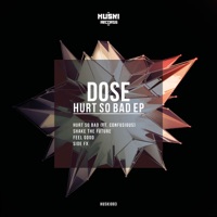 Hurt So Bad - EP - Dose