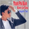 Liên Khúc Thành Phố Buồn - Giọt Lệ Sầu - Single