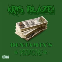 Benjamin's Medicine - Single - Kris Blaze!